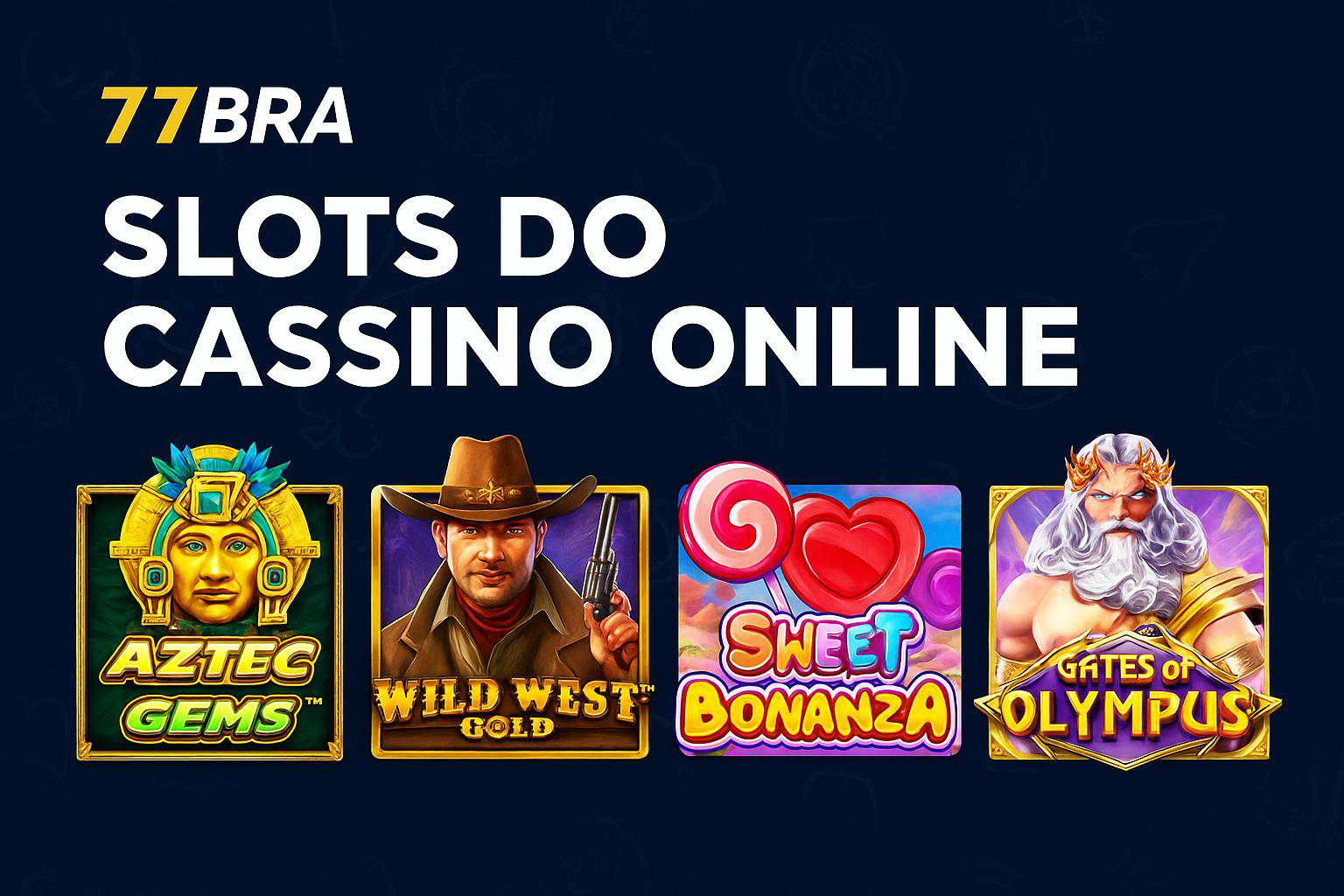 Jogos de Slot no Casino Online 77BRA